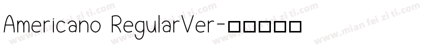 Americano RegularVer字体转换